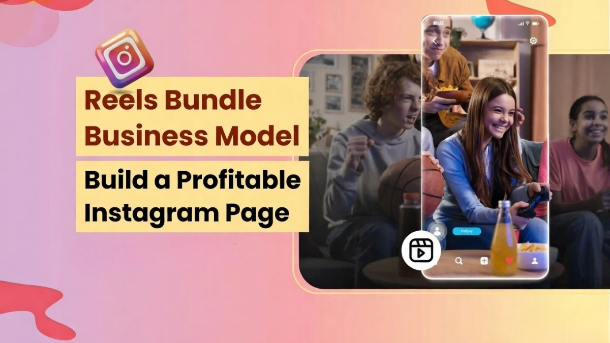 Reels Bundle Business Model